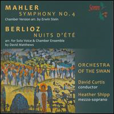 말러: 교향곡 4번 - 실내악 편곡반, 베를리오즈: 밤의 노래 (Mahler: Symphony No. 4 arr. for Chamber Ensemble. Berlioz: Nuits d'Ete)(CD) - Heather Shipp