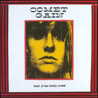 Comet Gain - Howl Of The Lonely Crowd (CD)