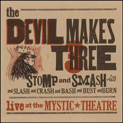 Devil Makes Three - Stomp & Smash (LP)