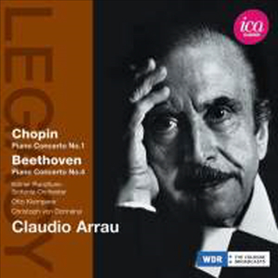 베토벤: 파이노 협주곡 4번, 쇼팽: 피아노 협주곡 1번 (Beethoven: Piano Concerto No.4, Chopin: Piano Concerto No.1)(CD) - Claudio Arrau