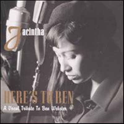 Jacintha - Here&#39;s to Ben: A Vocal Tribute to Ben Webster