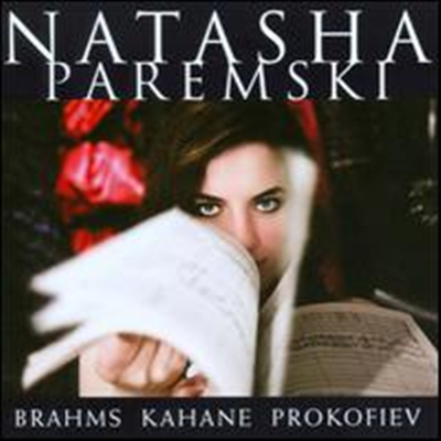 브람스,케인, 프로코피에프: 피아노 소나타 (Brahms, Kahane &amp; Prokofiev: Piano Sonatas) - Natasha Paremski