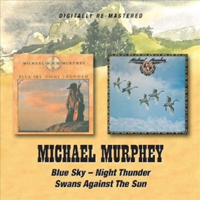 Michael Murphey (Michael Martin Murphey) - Blue Sky-Night Thunder/Swans Against the Sun (Remastered)( 2 On 1CD)(CD)