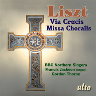 리스트 : 십자가의 길 &amp; 코랄 미사 (Liszt : Via Crucis &amp; Missa Choralis)(CD) - Gordon Thorne