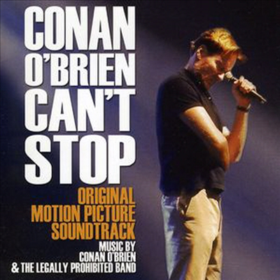 Conan O&#39;Brien &amp; the Legally Prohibited Band - Conan O&#39;Brien Can&#39;t Stop (코난 오브라이언 캔트 스탑) (Original Soundtrack)(CD)