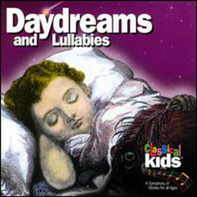 Classical Kids - Daydreams & Lullabies (CD)