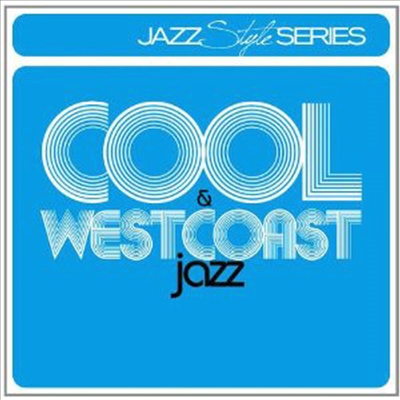 Various Artists - Style Series: Cool Jazz & Westcoast Jazz (2CD)