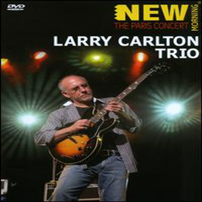 Larry Carlton Trio - Larry Carlton Trio: Paris Concert (DVD)(2011)