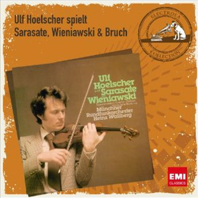 울프 횔셔 - 브루흐, 사레사테, 비에니아프스키 (Ulf Hoelscher Plays Sarasate, Wieniawski & Bruch)(CD) - Ulf Hoelscher