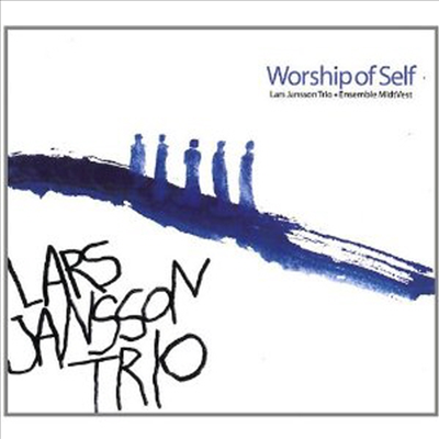 Lars Jansson Trio - Worship Of Self (Digipack)(CD)