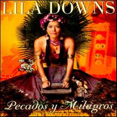 Lila Downs - Pecados Y Milagros