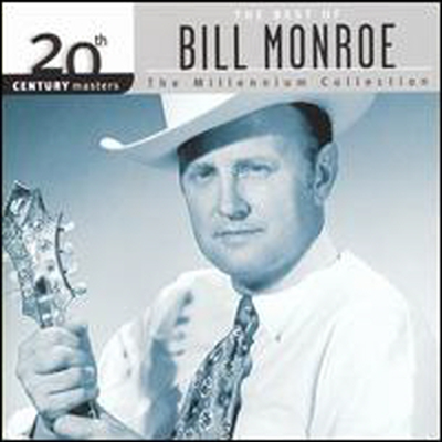 Bill Monroe - 20th Century Masters - The Millennium Collection: The Best of Bill Monroe (CD)