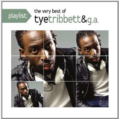 Tye Tribbett - Playlist: The Very Best Of Tye Tribbett