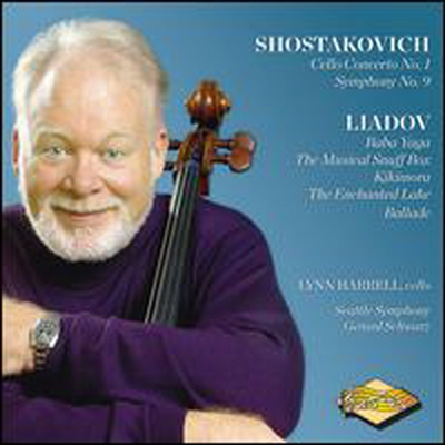 쇼스타코비치: 첼로 협주곡 1번, 교향곡 9번, 리아도프: 바바 야가, 뮤지컬 셔플 박스 (Shostakovich: Cello Concerto No.1, Symphony No. 9, Liadov: Baba Yaga, Musical Snuff Box)(CD) - Lynn Harrell
