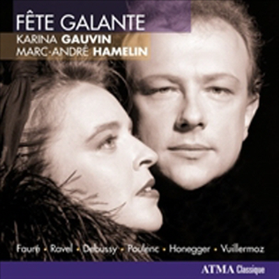 프랑스 가곡집 &#39;화려한 축제&#39; (Fete Galante)(CD) - Karina Gauvin