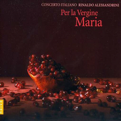 지상의 마리아를 위한 찬가 - 몬테베르디에서 스트라빈스키까지 (Per La Vergine Maria)(CD) - Rinaldo Alessandrini