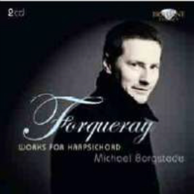 포르케레 : 하프시코드 작품집 (Forqueray : Works for Harpsichord) (2CD) - Michael Borgstede