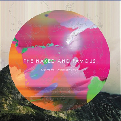 Naked &amp; Famous - Passive Me, Aggressive You (CD)