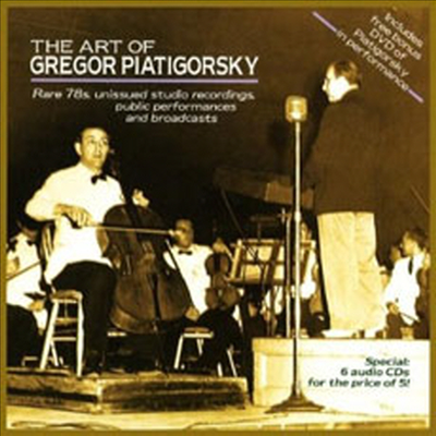 피아티고르스키의 예술 (The Art of Gregor PiatigorskyThe Art of Gregor Piatigorsky - Rare 78s, Unissued Studio Recordings, Public Performances &amp; Broadcasts) (+보너스 DVD) - Gregor Piatigorsky