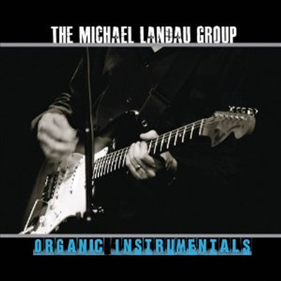 Michael Landau Group - Organic Instrumentals (Digipack)(CD)