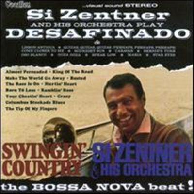 Si Zentner &amp; His Orchestra - Desafinado/Swingin&#39; Country (Remastered)(2 On 1CD)