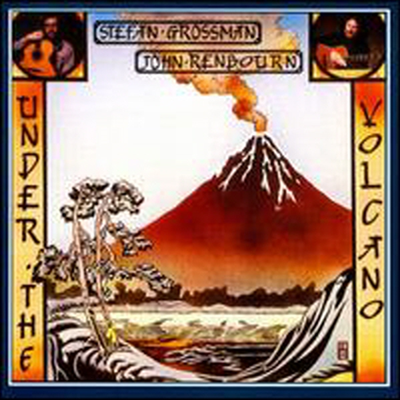 Stefan Grossman/John Renbourn - Under The Volcano (CD)