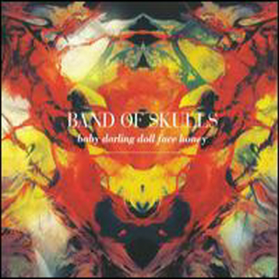 Band Of Skulls - Baby Darling Doll Face Honey (CD)