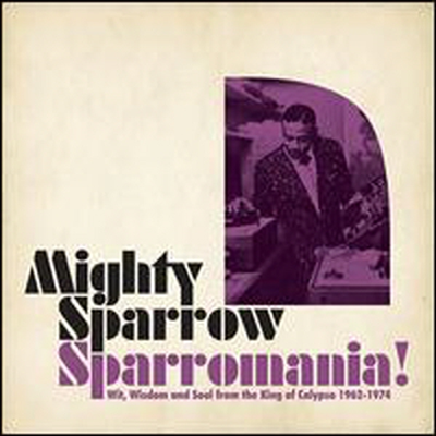 Mighty Sparrow - Sparrowmania! (2LP)