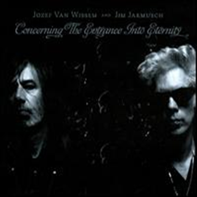 Jozef Van Wissem / Jim Jarmusch - Concerning The Entrance Into Eternity (Digipack)