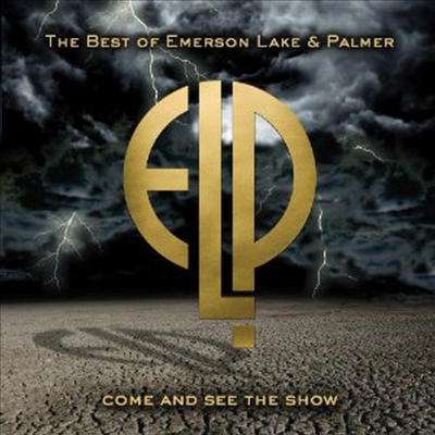 Emerson, Lake &amp; Palmer (E.L.P) - Come &amp; See the Show: Best of Emerson Lake Palmer