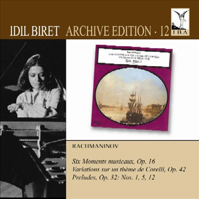 라흐마니노프 : 악흥의 순간, 코렐리 변주곡 & 전주곡 Op.32 (Idil Biret Archive Edition Volume 12 - Rachmaninov)(CD) - Idil Biret