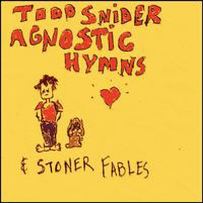 Todd Snider - Agnostic Hymns &amp; Stoner Fables (LP)