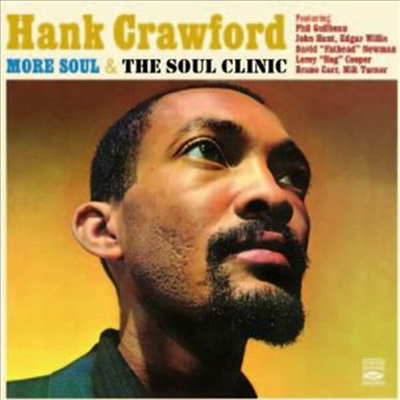 Hank Crawford - More Soul/The Soul Clinic (Remastered)(2 On 1CD)(CD)