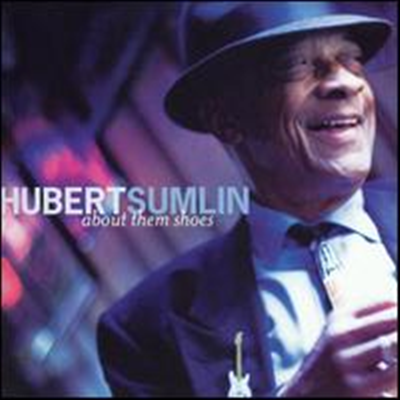 Hubert Sumlin - About Them Shoes