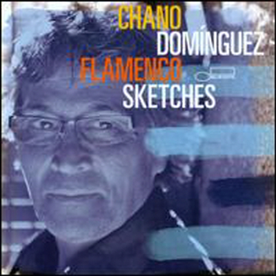 Chano Dominguez - Flamenco Sketches (CD)