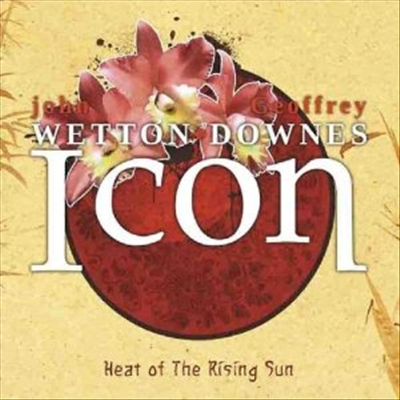 John Wetton / Geoffrey Downes - Heat Of The Rising Sun (Digipack)(2CD)