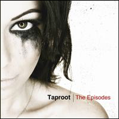 Taproot - Episodes (CD)