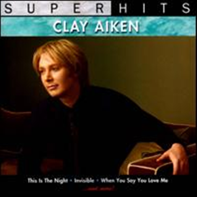 Clay Aiken - Super Hits