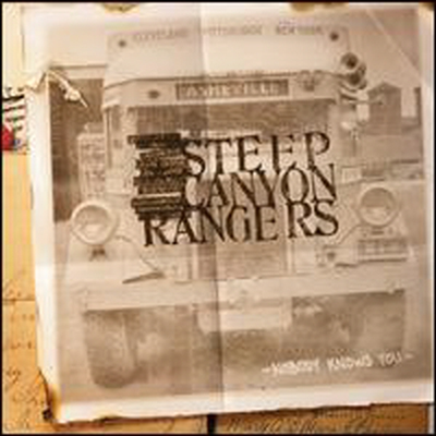 Steep Canyon Rangers - Nobody Knows You (Digipack)(CD)