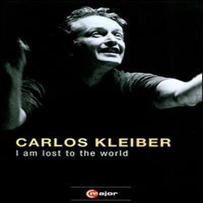 카를로스 클라이버의 지휘 세계 (Carlos Kleiber - I Am Lost to the World) (지역코드1)(DVD)(2011) - Carlos Kleiber