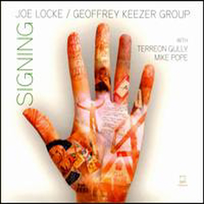 Joe Locke/Geoffrey Keezer Group - Signing (Digipack)(CD)