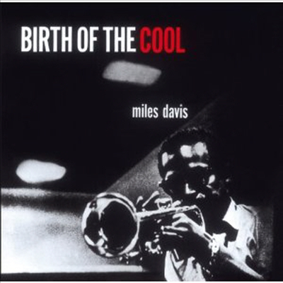 Miles Davis - Birth Of The Cool (11 Bonus Tracks)(CD)