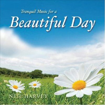 Neil Harvey - Tranquil Music for a Beautiful Day (CD)