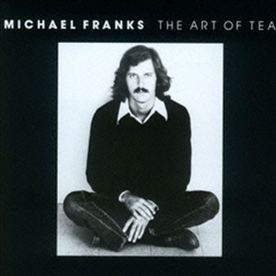 Michael Franks - Art Of Tea (Ltd. Ed)(SHM-CD)(일본반)