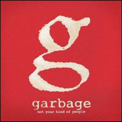 Garbage - Not Your Kind of People (Deluxe Edition)(CD)