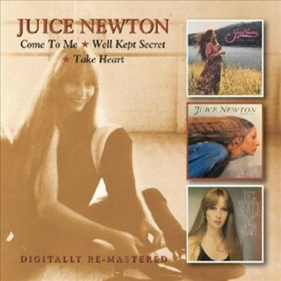 Juice Newton - Come to Me/Well Kept Secret/Take Heart (Remastered)(3 On 2CD)