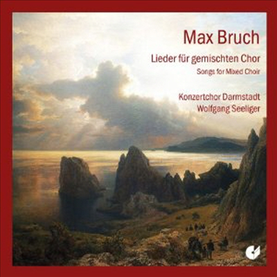 브루흐: 혼성 합창을위한 가곡집 (Bruch: Songs for Mixed Choir) (2CD) - Wolfgang Seeliger