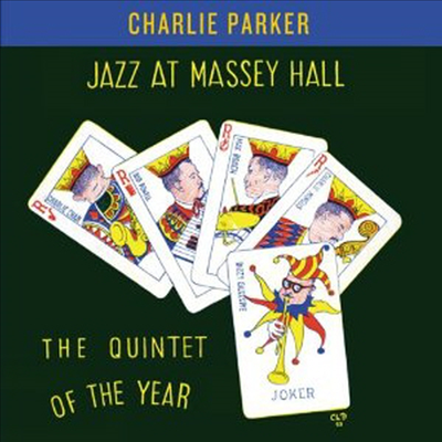 Charlie Parker - Jazz At Massey Hall (Remastered)(Expanded Edition)(CD)