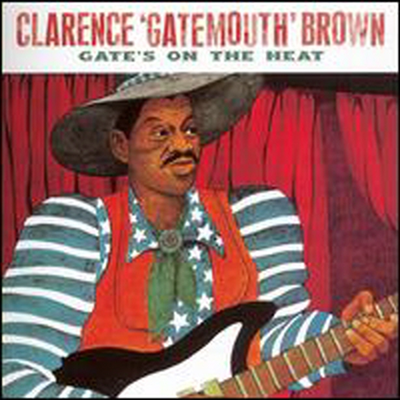 Clarence &quot;Gatemouth&quot; Brown - Gate&#39;s on the Heat (Bonus Track) (Maison de Blues)(CD)