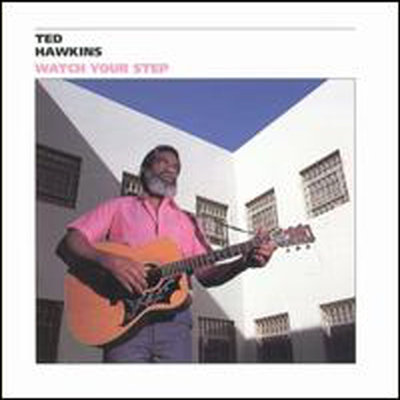 Ted Hawkins - Watch Your Step (CD)